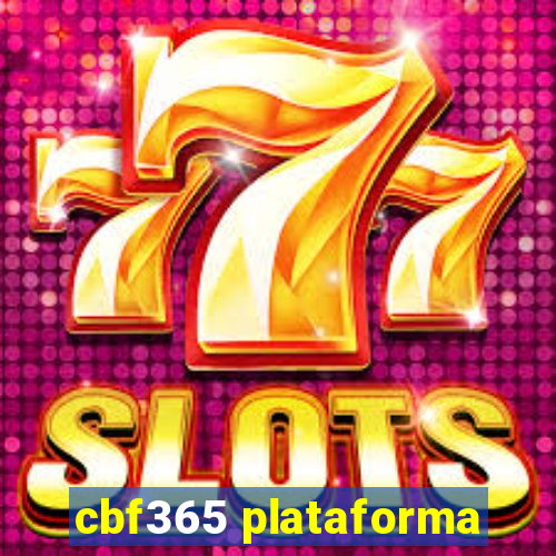 cbf365 plataforma